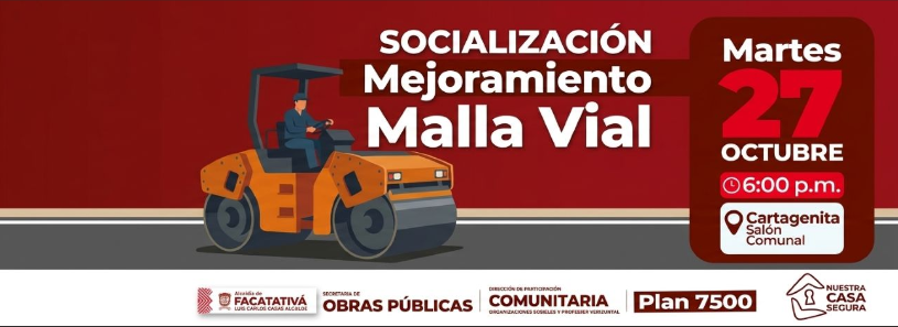 Socialización: Mejoramiento Malla Vial